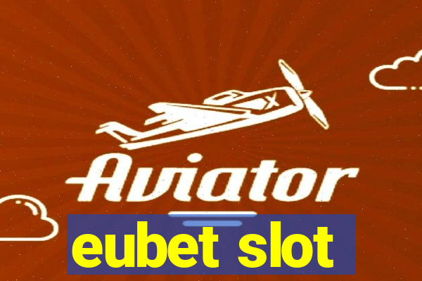 eubet slot