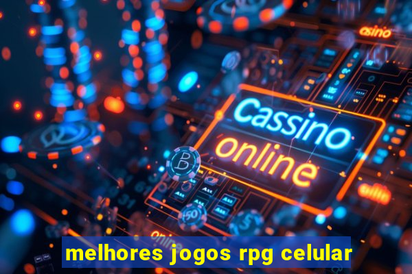 melhores jogos rpg celular