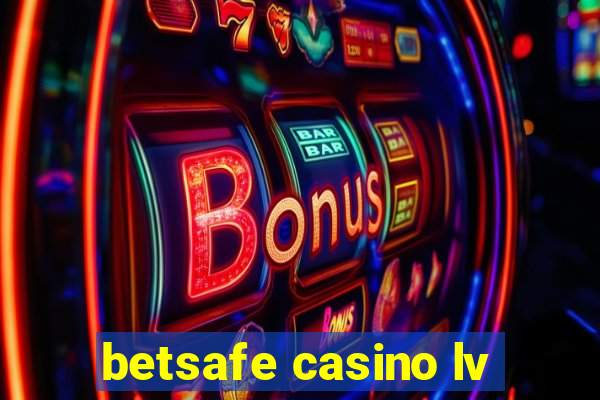 betsafe casino lv