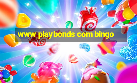 www playbonds com bingo