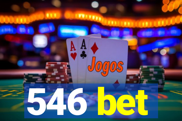 546 bet