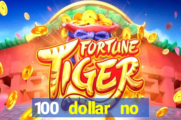 100 dollar no deposit bonus casino