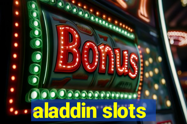 aladdin slots