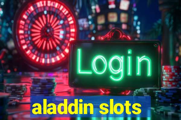 aladdin slots