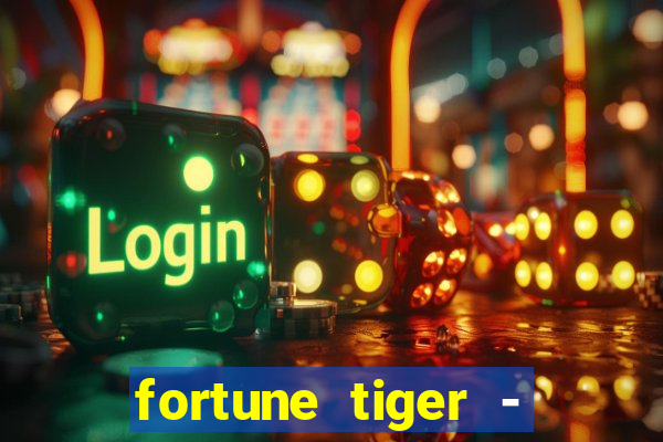 fortune tiger - reclame aqui