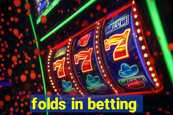 folds in betting