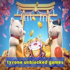 tyrone unblocked games