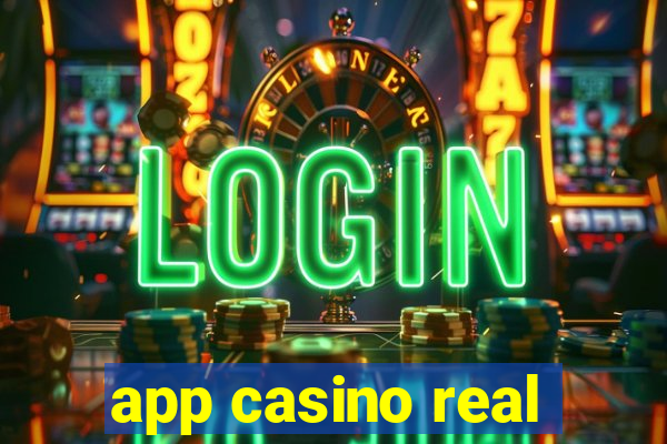 app casino real