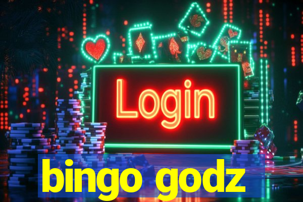 bingo godz