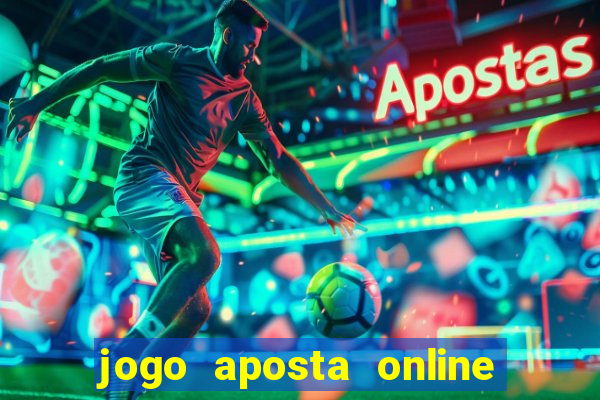 jogo aposta online ganhar dinheiro