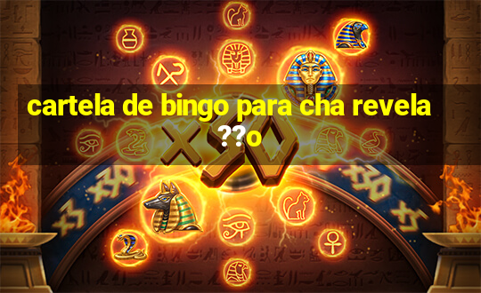 cartela de bingo para cha revela??o