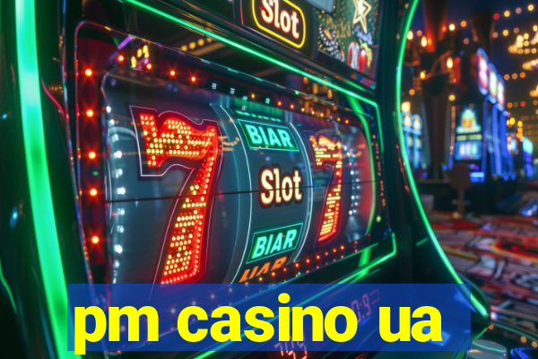 pm casino ua