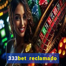 333bet reclamado apenas por dispositivos registrados