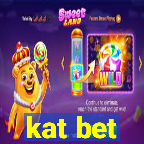 kat bet