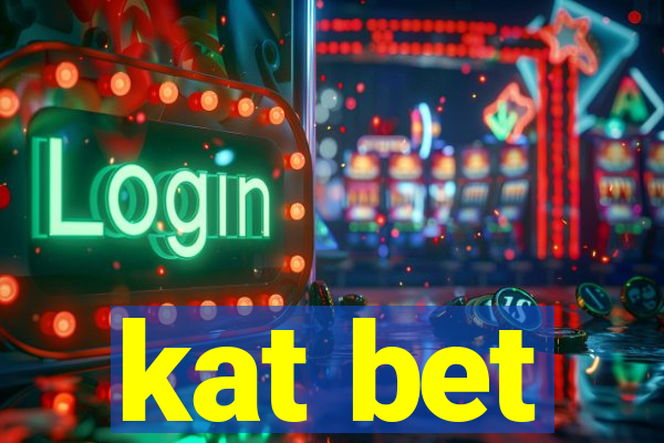 kat bet