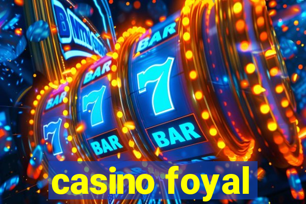 casino foyal