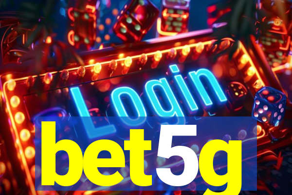 bet5g