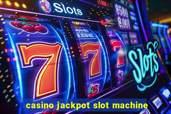 casino jackpot slot machine