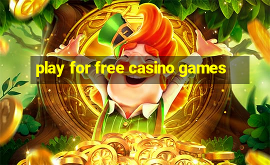 play for free casino games