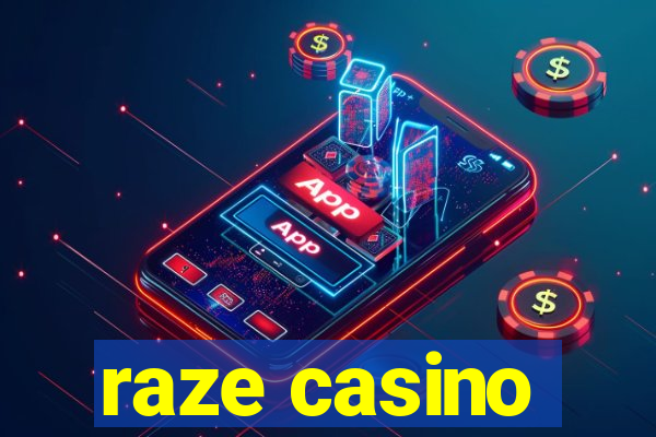 raze casino