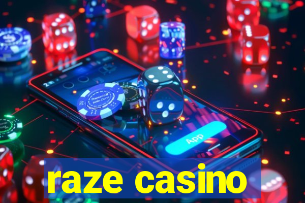 raze casino