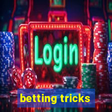 betting tricks