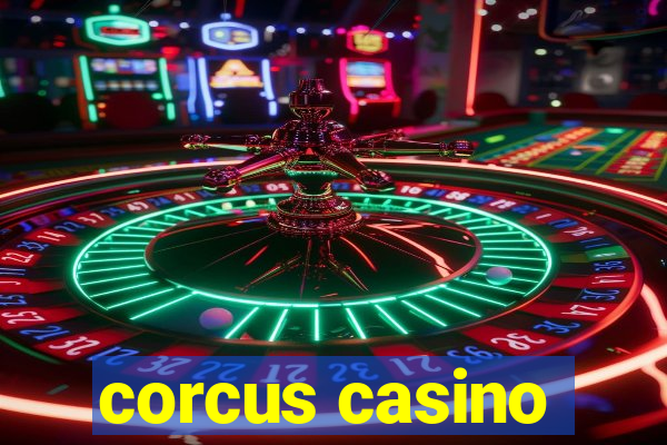 corcus casino