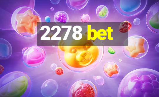 2278 bet