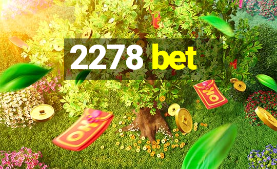 2278 bet