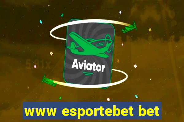 www esportebet bet