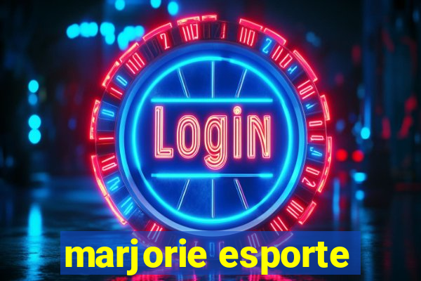 marjorie esporte