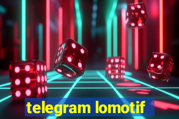 telegram lomotif