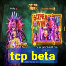 tcp beta