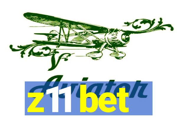 z11 bet