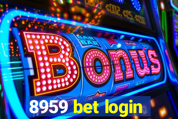 8959 bet login