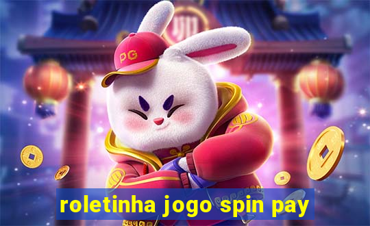 roletinha jogo spin pay