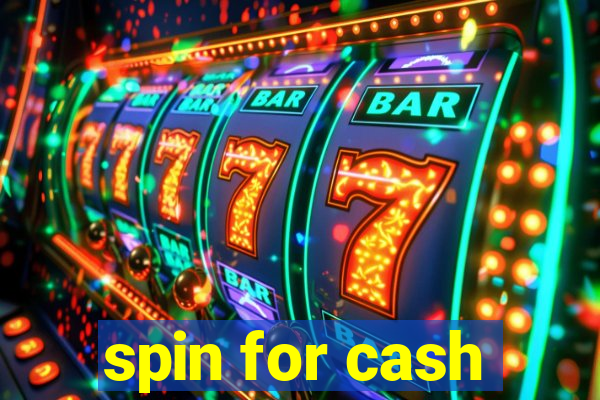 spin for cash