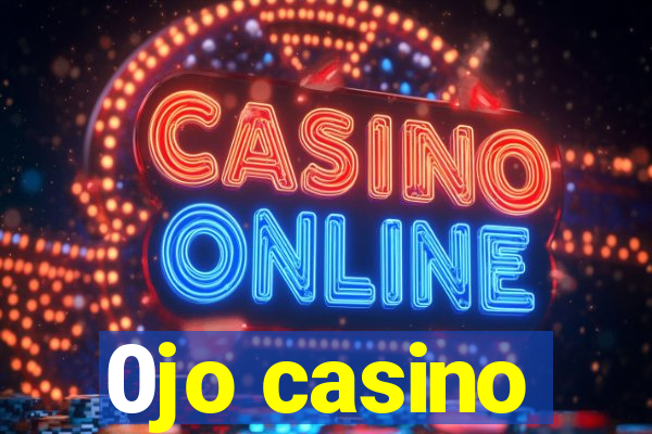 0jo casino