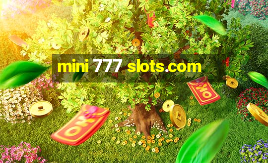 mini 777 slots.com