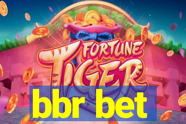 bbr bet