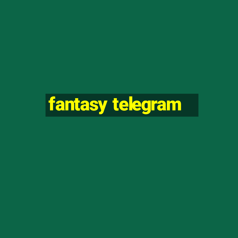 fantasy telegram