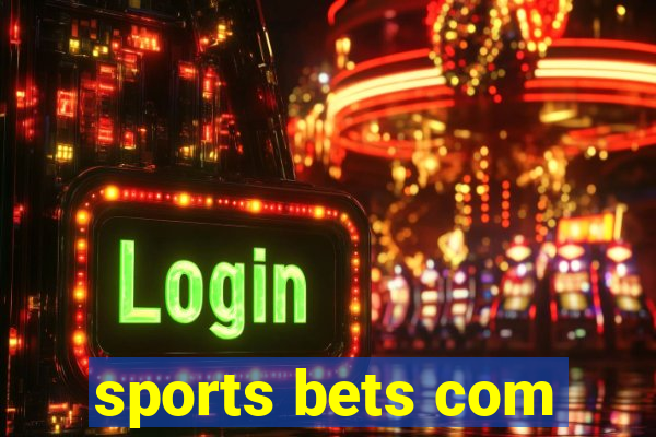 sports bets com