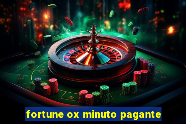 fortune ox minuto pagante