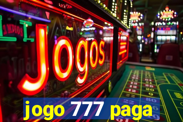 jogo 777 paga