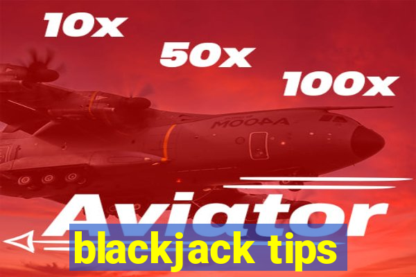 blackjack tips