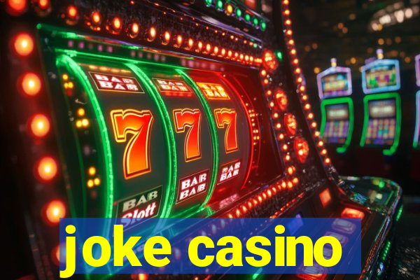 joke casino