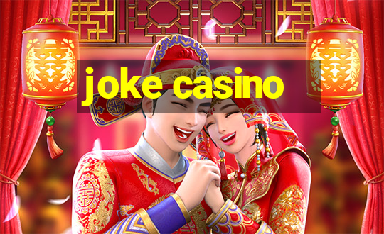 joke casino