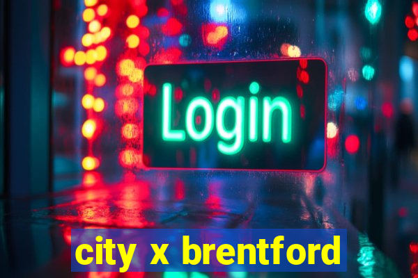 city x brentford