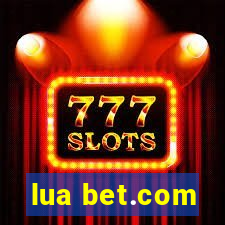 lua bet.com