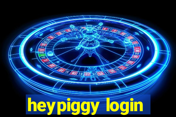 heypiggy login